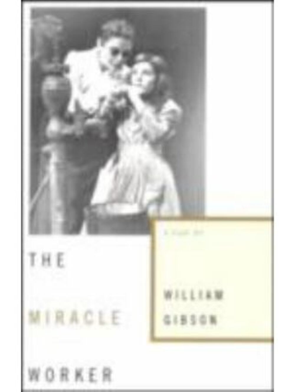 The Miracle Worker by William Gibson (2008, Trade Paperback)